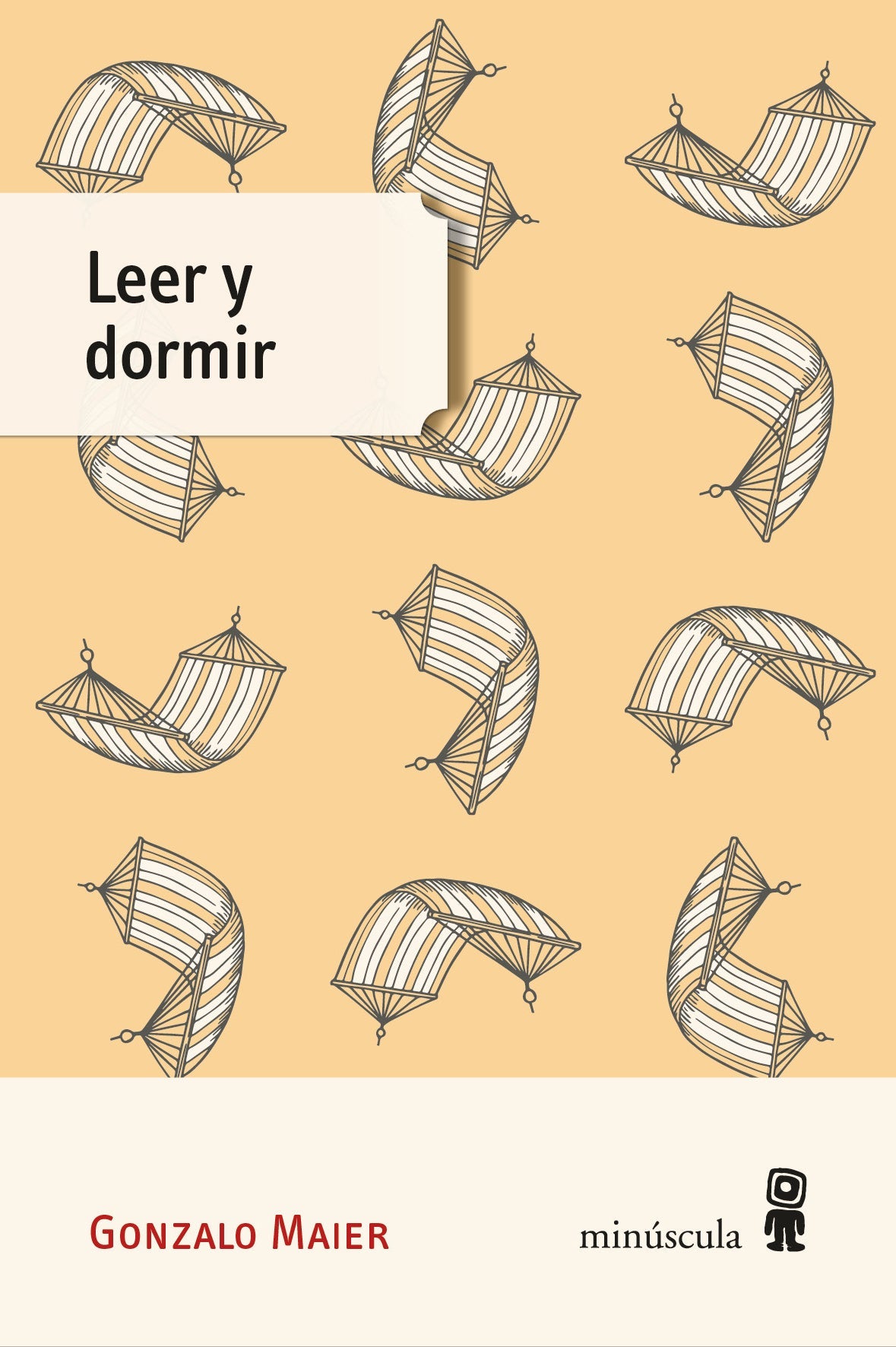 LEER Y DORMIR - GONZALO MAIER - EDITORIAL MINUSCULA