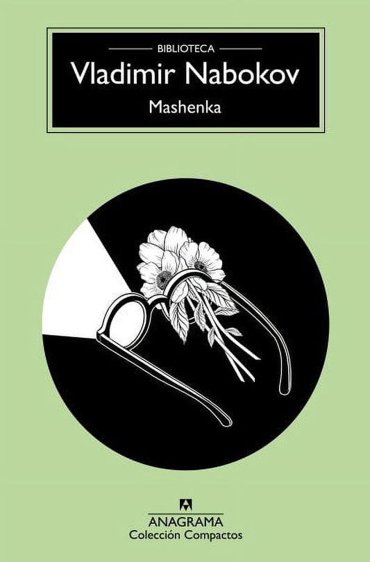 MASHENKA - Vladimir Nabokov - ANAGRAMA