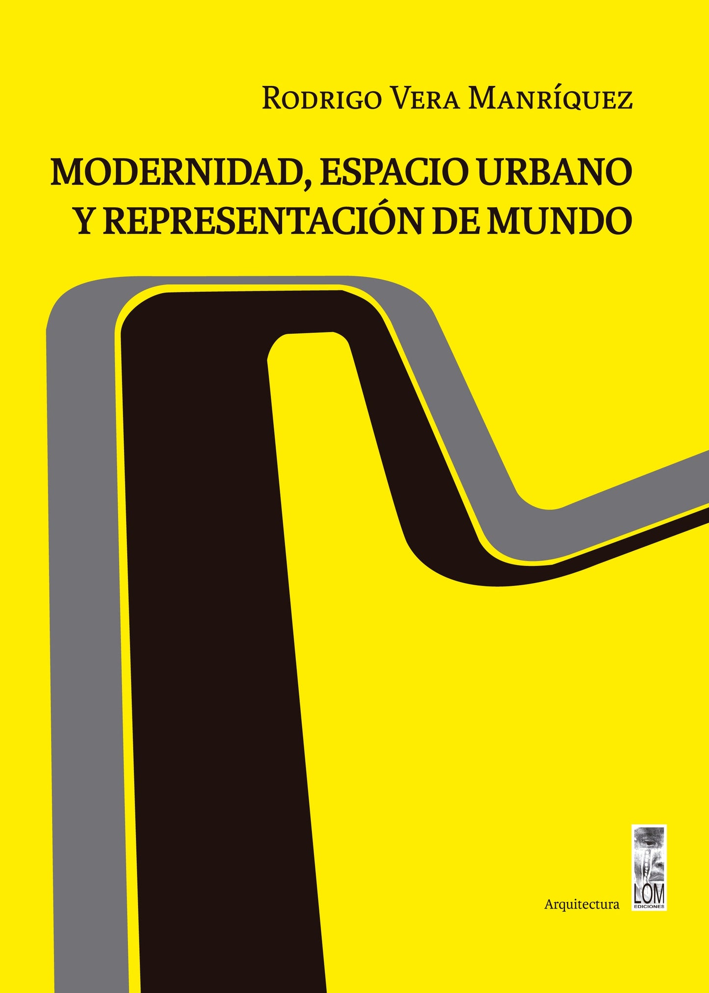 Modernidad espacio urbano y representación del mundo