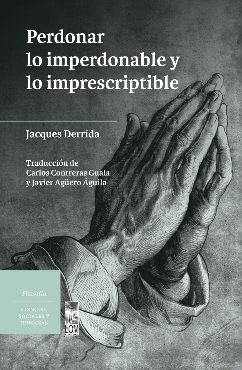 Perdonar lo imperdonable y lo imprescriptible