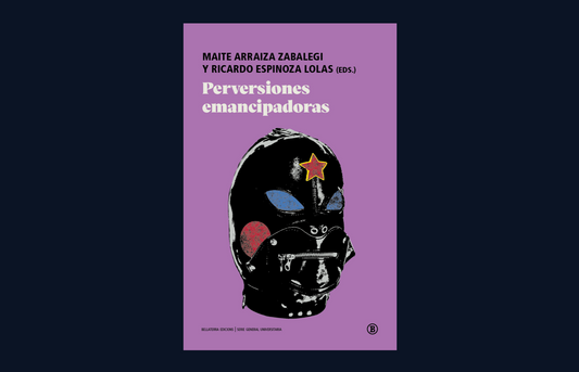 PERVERSIONES EMANCIPADORAS