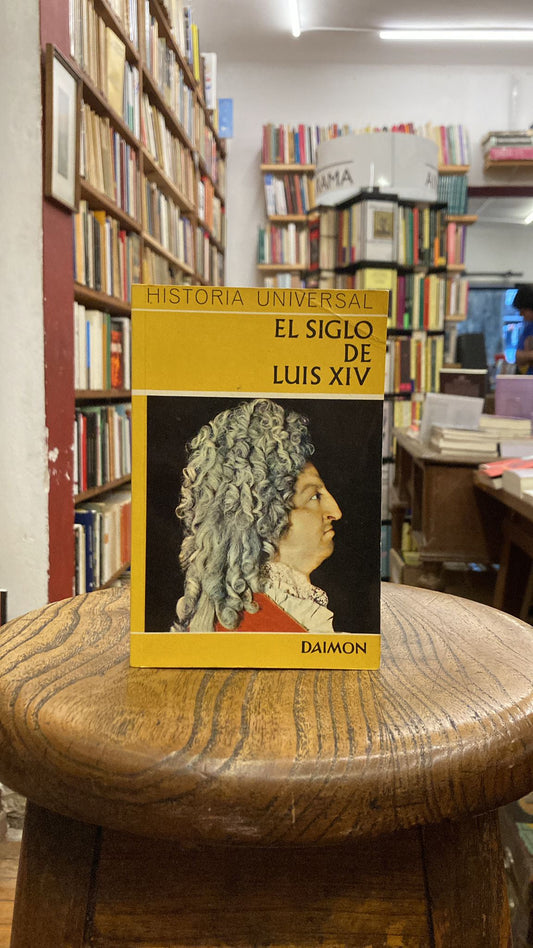 El siglo de Luis XIV