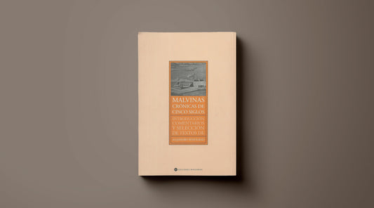MALVINAS, CRÓNICAS DE CINCO SIGLOS - Alejandro Winograd - WINOGRAD EDICIONES