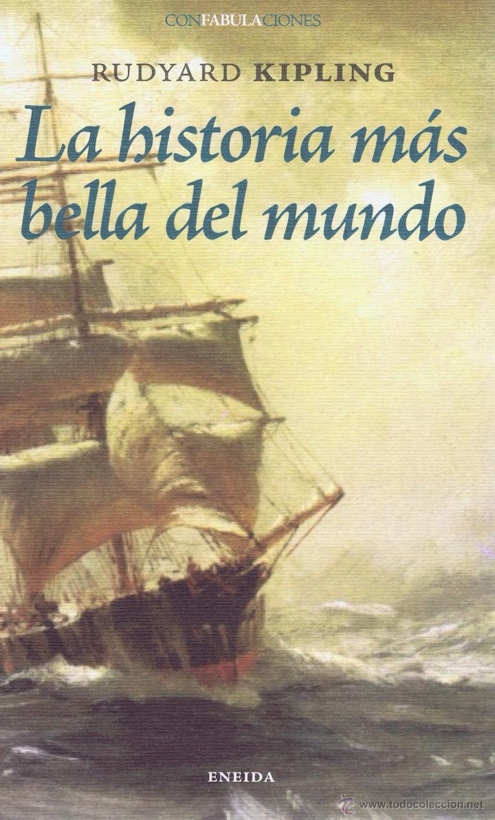 LA HISTORIA MÁS BELLA DEL MUNDO - RUDYARD KIPLING - ENEIDA