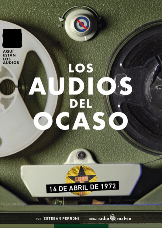 Los audios del ocaso - 14 de abril de 1972