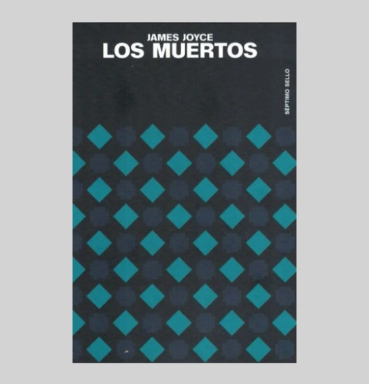 MUERTOS, LOS - JOYCE, JAMES