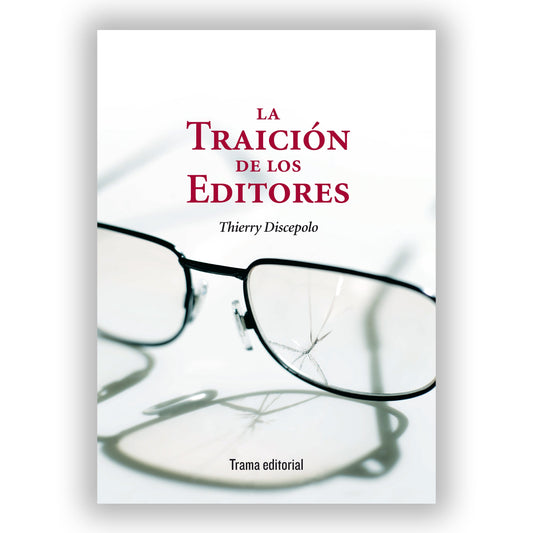 La traición de los editores -  - Trama