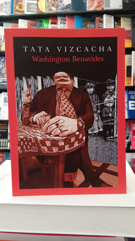 Tata Vizcacha - Washington Benavides - 