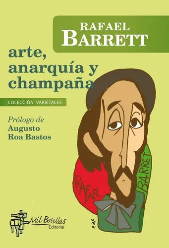 Arte, anarquía y champaña