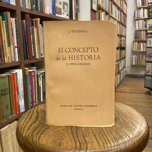 El concepto de la historia y otros ensayos - Primera edición