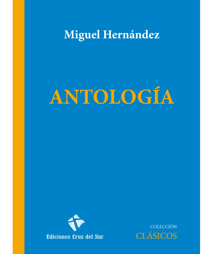 ANTOLOGIA. MIGUEL HERNANDEZ