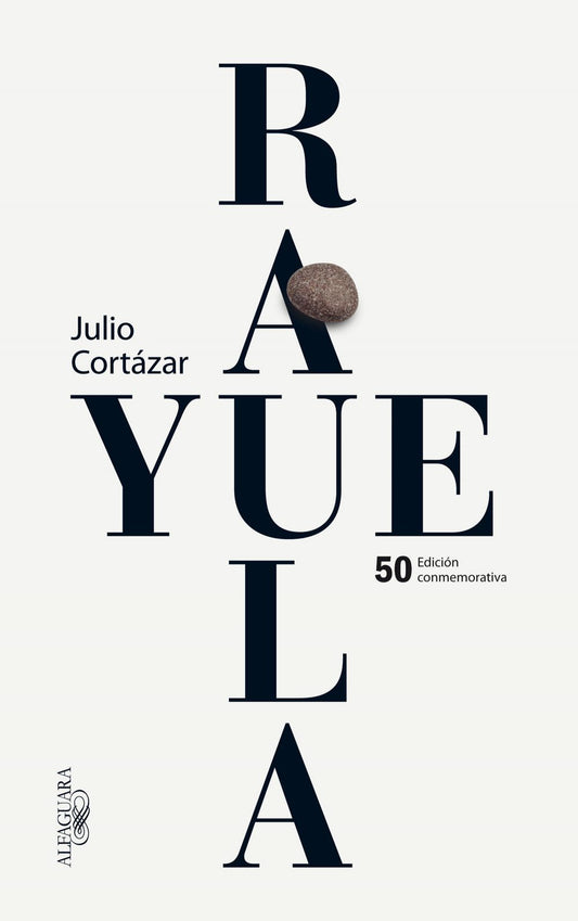 Rayuela - Edición conmemorativa - Julio Cortázar - ALFAGUARA