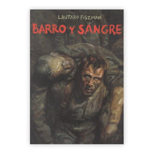 BARRO Y SANGRE - Fiszman, Lautaro