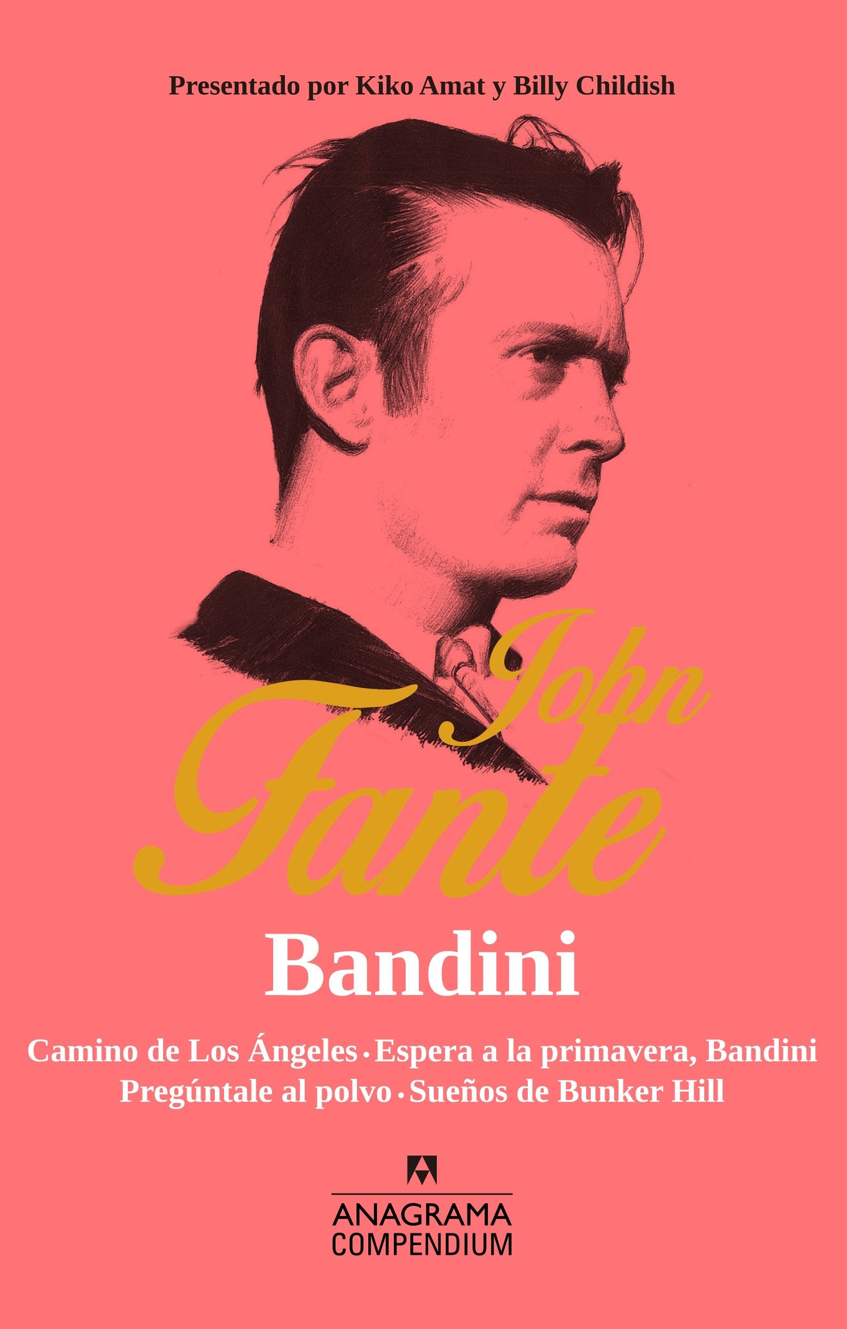 BANDINI - FANTE, JOHN - Anagrama