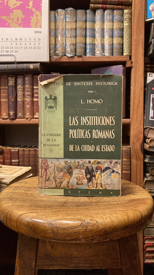 Las instituciones políticas romanas. De la ciudad al estado