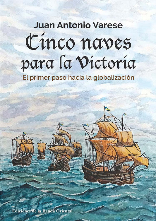 Cinco Naves Para La Victoria