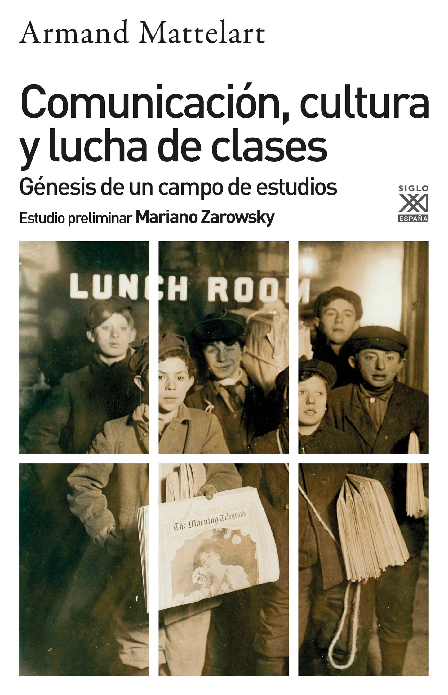 COMUNICACIÓN, CULTURA Y LUCHA DE CLASES - A. MATTELART - SIGLO XXI