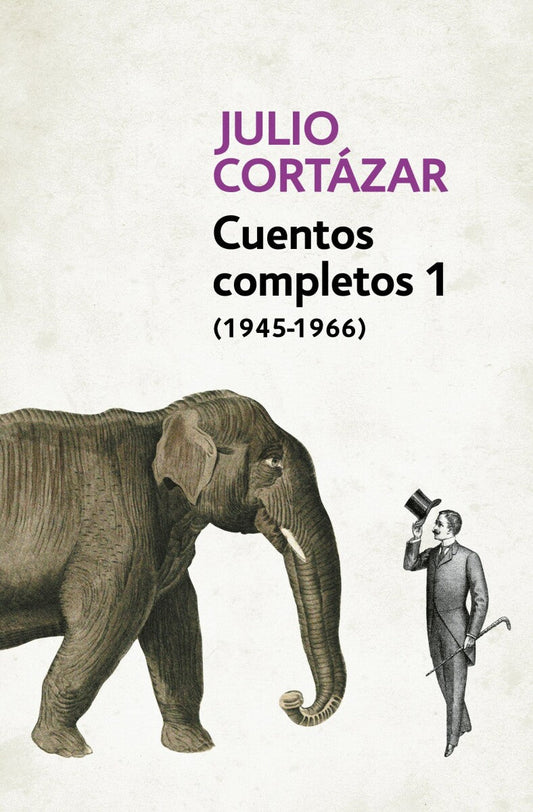 CUENTOS COMPLETOS 1 - CORTÁZAR -  - DEBOLS!LLO