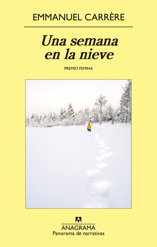 Una semana en la nieve - Emmanuel Carrére - ANAGRAMA