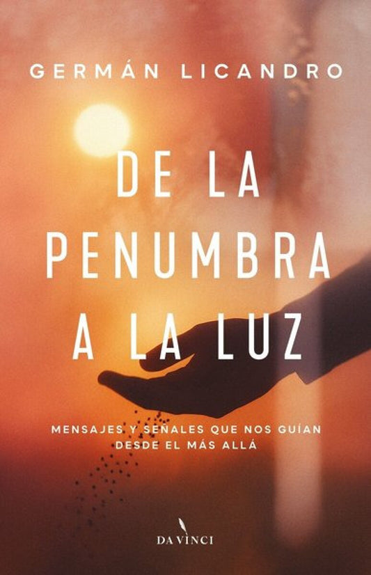 DE LA PENUMBRA A LA LUZ - LICANDRO, GERMÁN