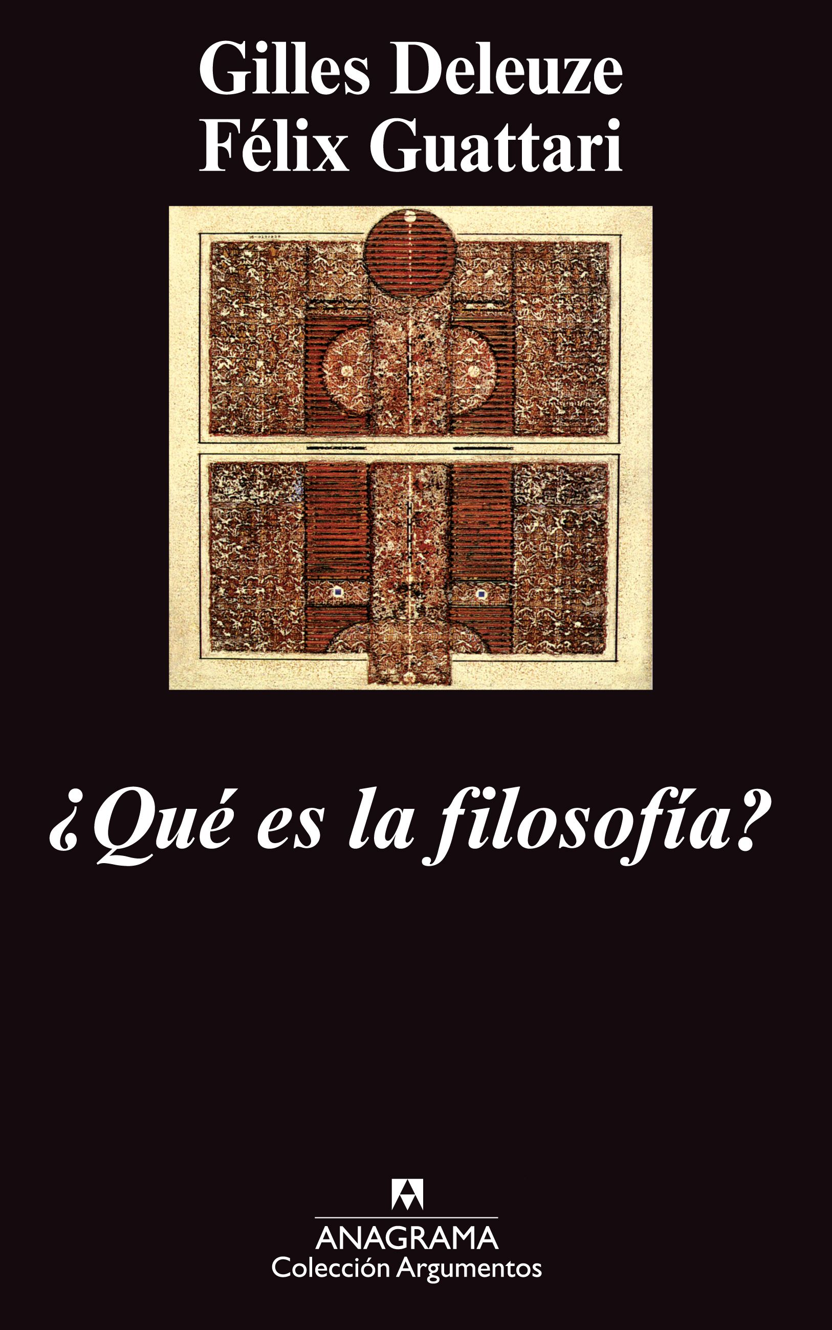 ¿QUÉ ES LA FILOSOFÍA? - Gilles Deleuza / Félix Guattari - ANAGRAMA