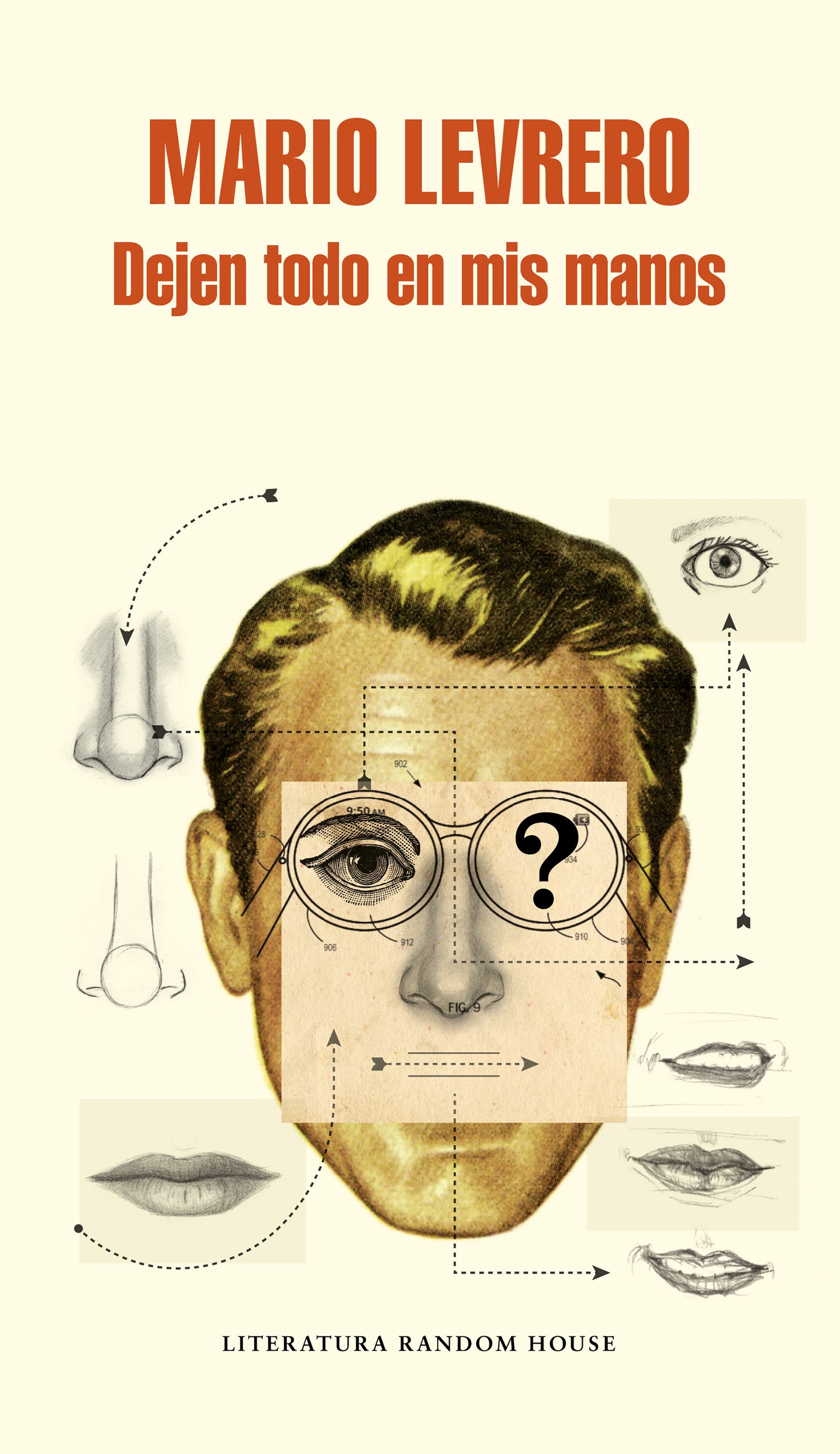 DEJEN TODO EN MIS MANOS - Mario Levrero - LITERATURA RANDOM HOUSE