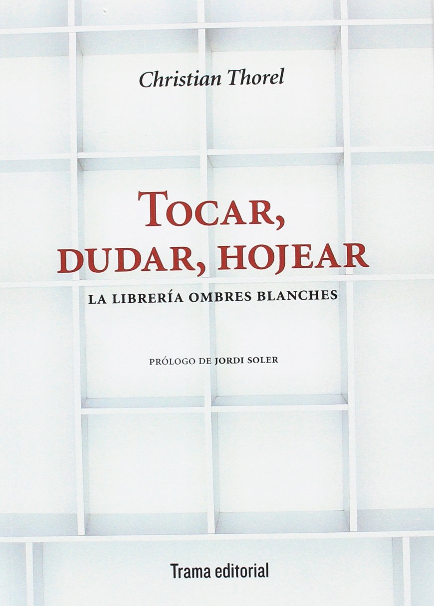 TOCAR, DUDAR, HOJEAR - THOREL, CHRISTIAN