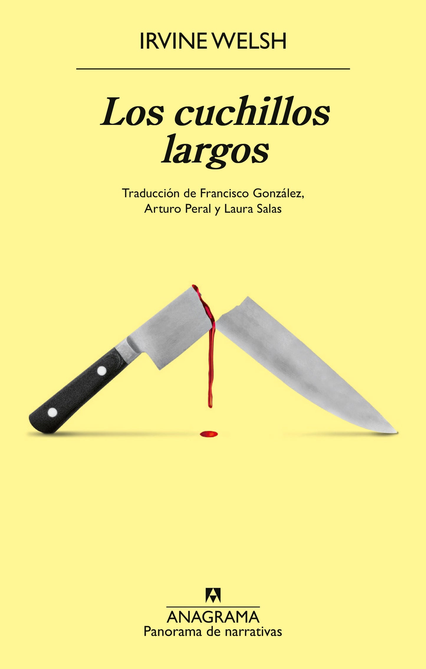 CUCHILLOS LARGOS, LOS - WELSH, IRVINE