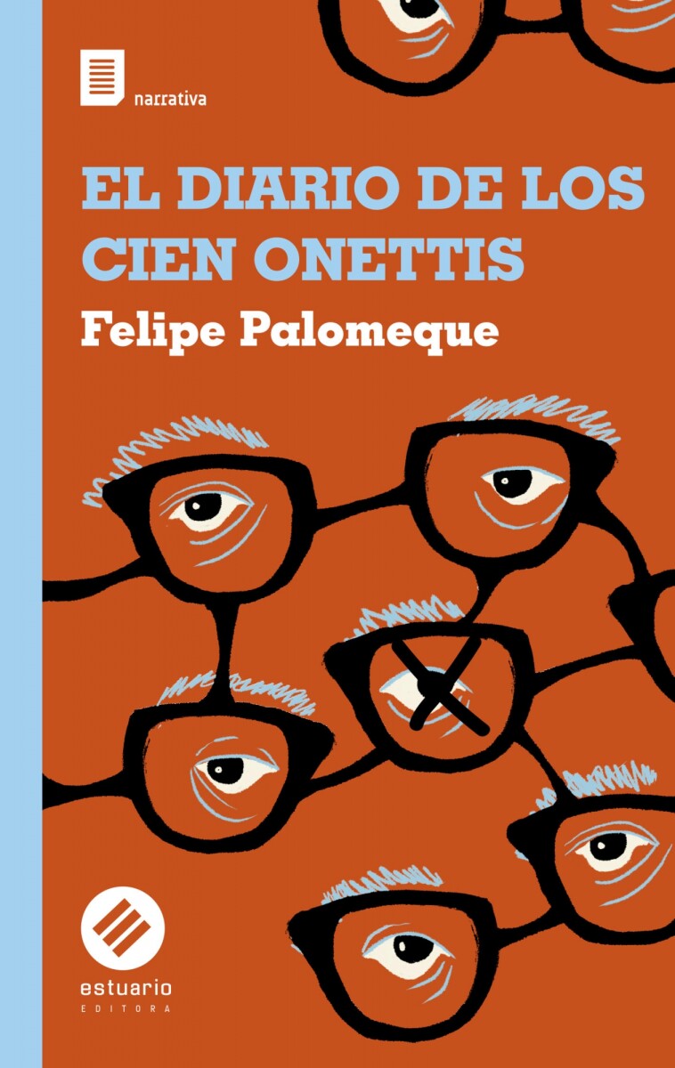 DIARIO DE LOS CIEN ONETTIS, EL - PALOMEQUE, FELIPE