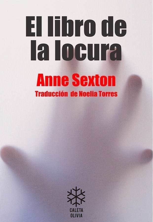 El libro de la locura - Anne Sexton - CALETA OLIVIA