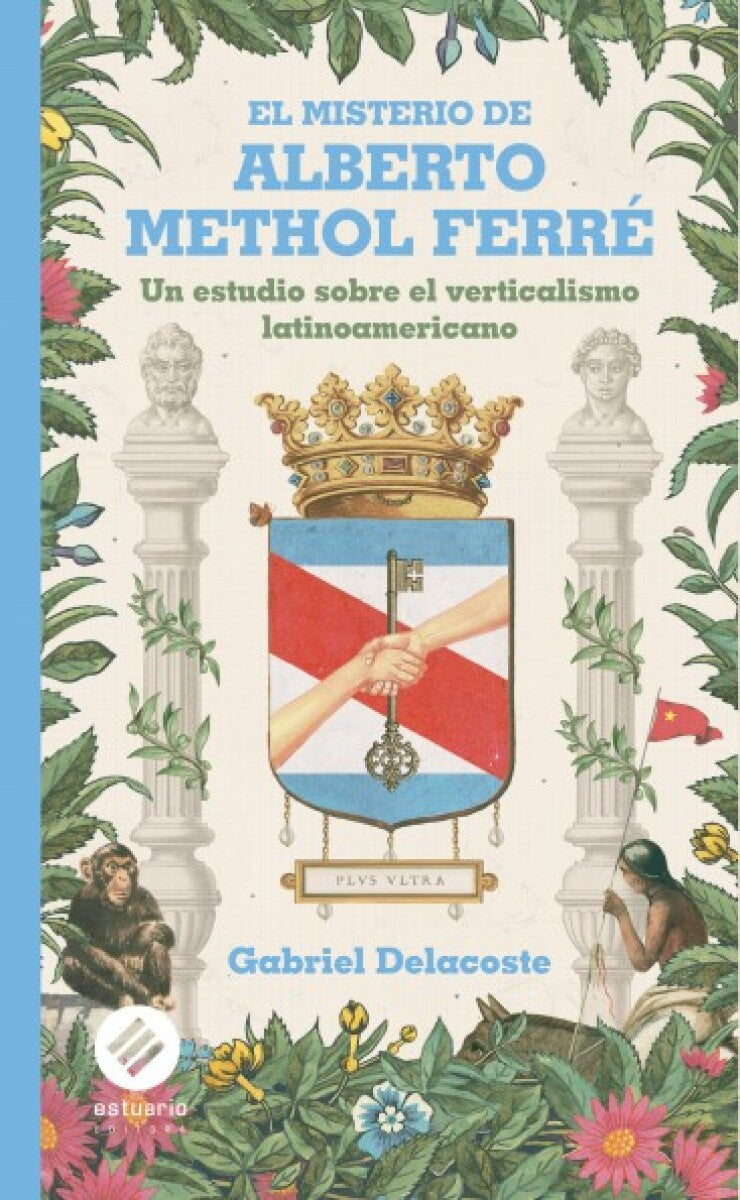 MISTERIO DE ALBERTO METHOL FERRE, EL - DELACOSTE, GABRIEL