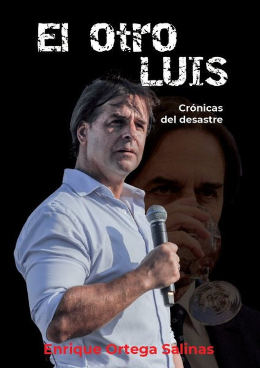 El otro Luis - Enrique Ortega Salinas - EDITORIAL