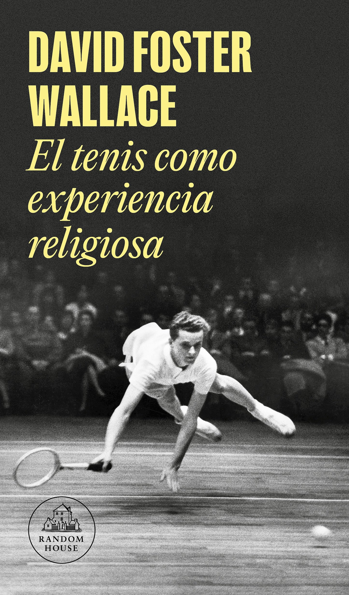 EL TENIS COMO EXPERIENCIA RELIGIOSA -  - RANDOM HOUSE