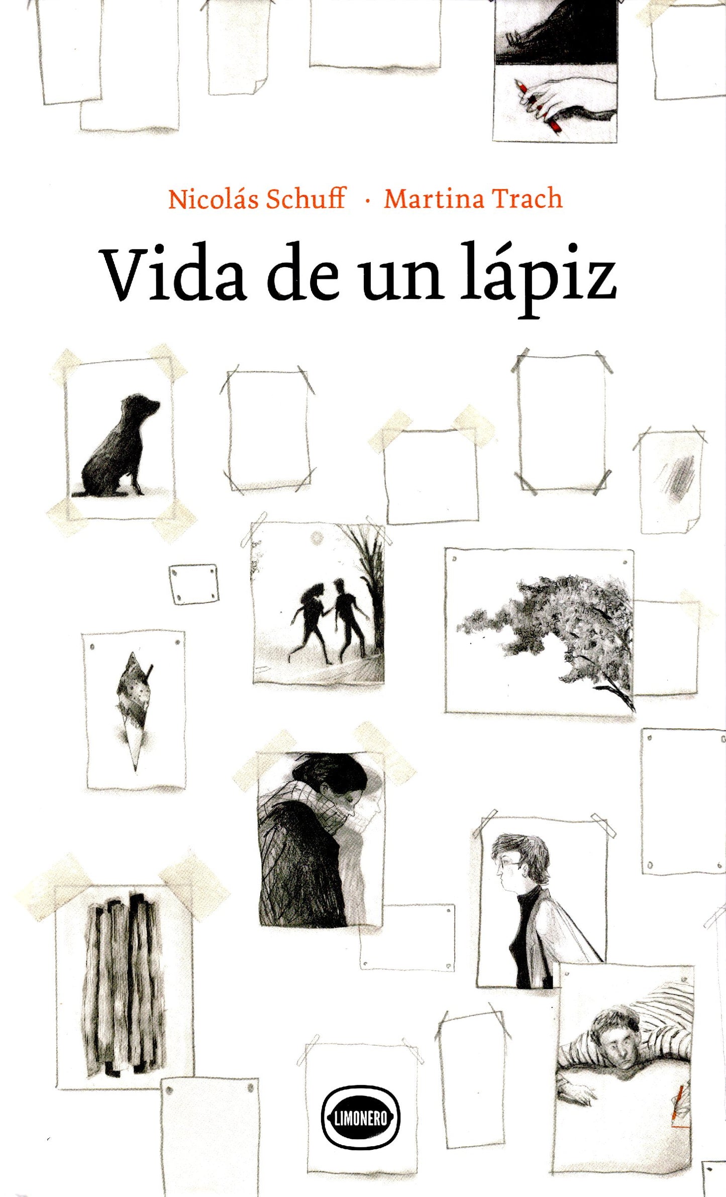 Vida de un lápiz - Nicolás Schuff, Martina Trach - Limonero