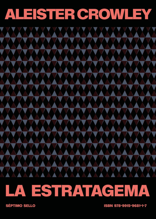 La estratagema - Aleister Crowley - SÉPTIMO SELLO