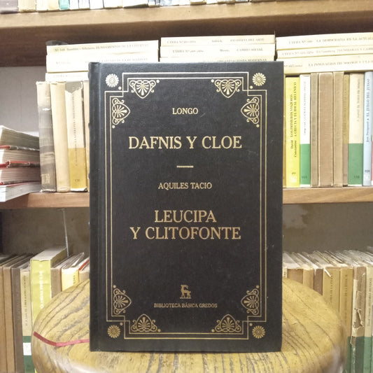 Dafnis y Cloe. Leucipa y Clitofonte