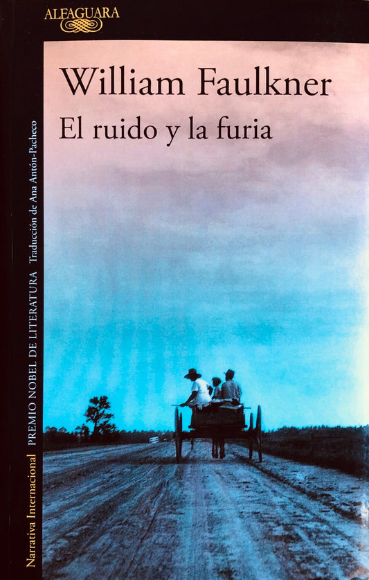 RUIDO Y LA FURIA,EL