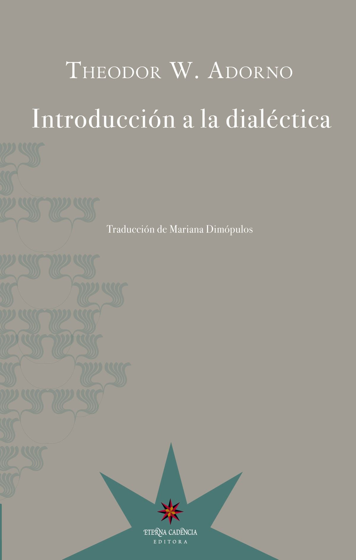 INTRODUCCIÓN A LA DIALÉCTICA - ADORNO, THEODOR W.