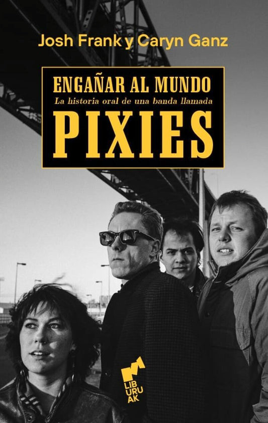 PIXIES. ENGAÑAR AL MUNDO