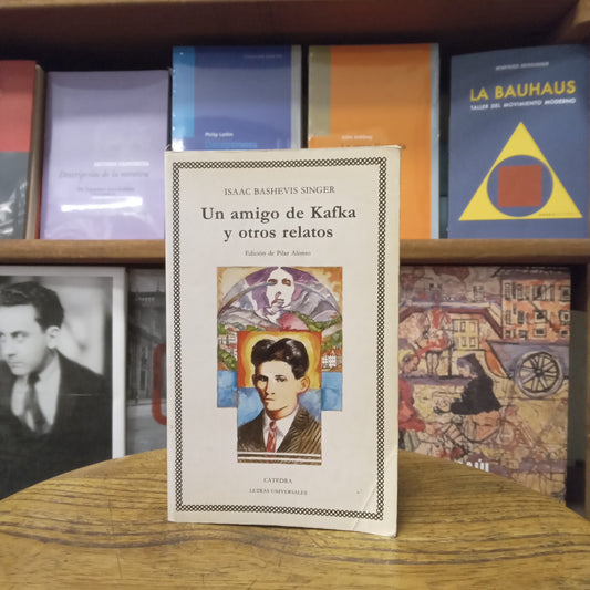 Un amigo de Kafka y otros relatos