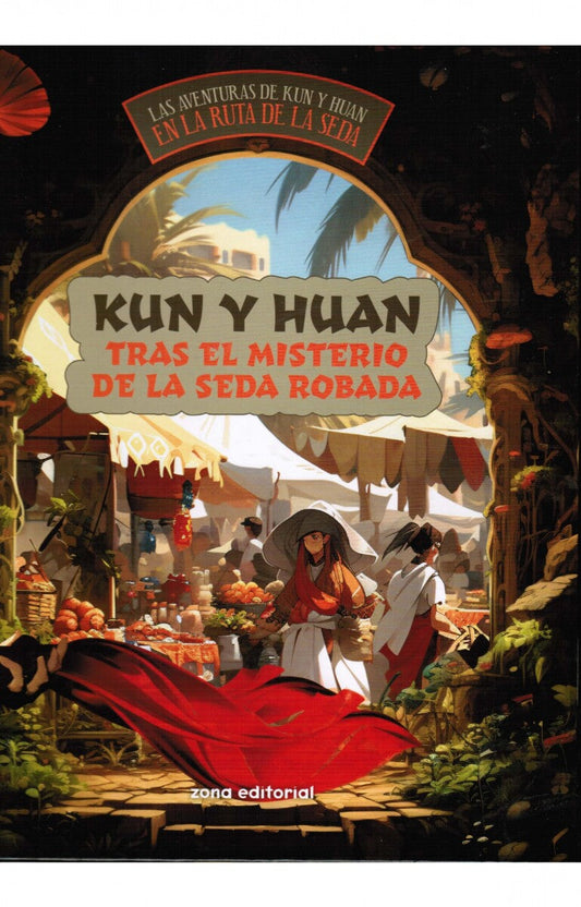 Kun Y Huan Tras El Misterio De La Seda