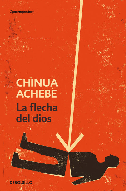 La flecha de dios - Chinua Achebe - DEBOLS!LLO