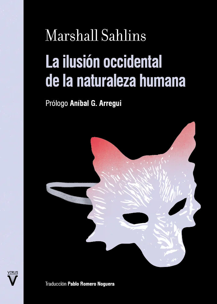 ILUSIÓN OCCIDENTAL DE LA NATURALEZA HUMANA