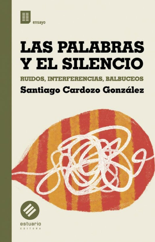 Las Palabras Y El Silencio
