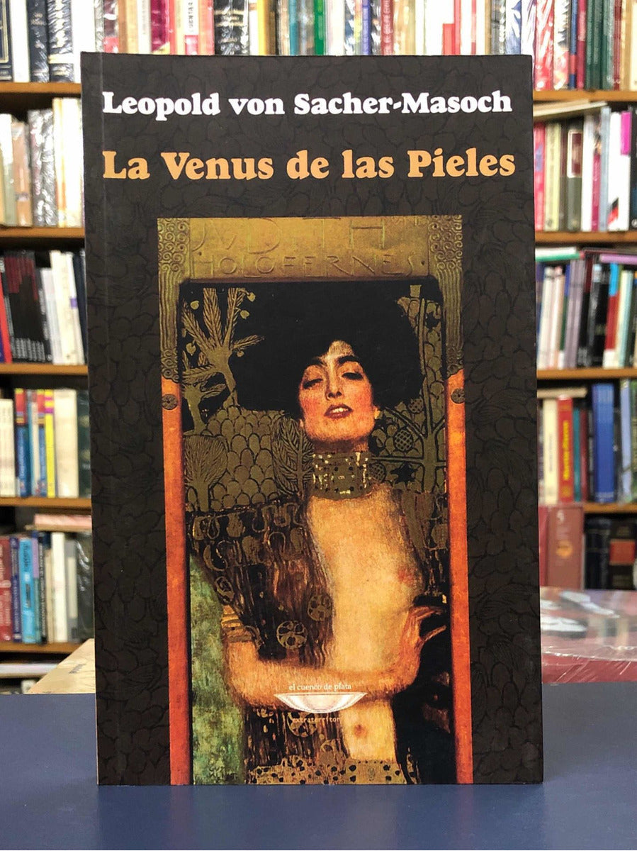 VENUS DE LAS PIELES, LA - SACHER-MASOCH, LEOPOLD VON