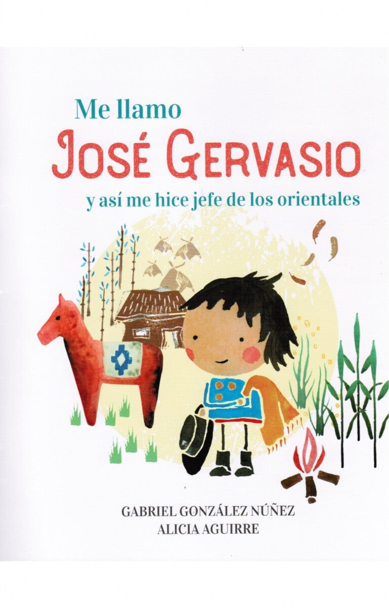 ME LLAMO JOSE GERVASIO Y ASI ME HICE JEFE DE LOS ORIENTALES