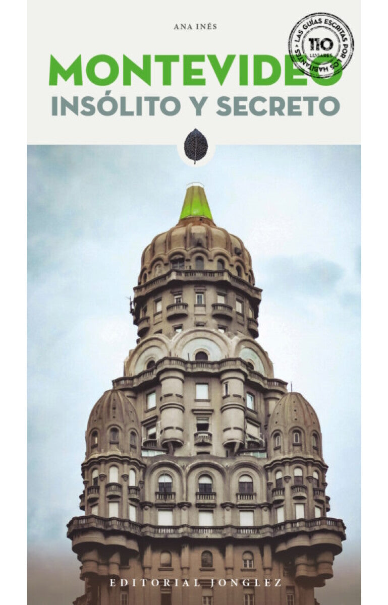 MONTEVIDEO INSÓLITO Y SECRETO - ANA INÉS
