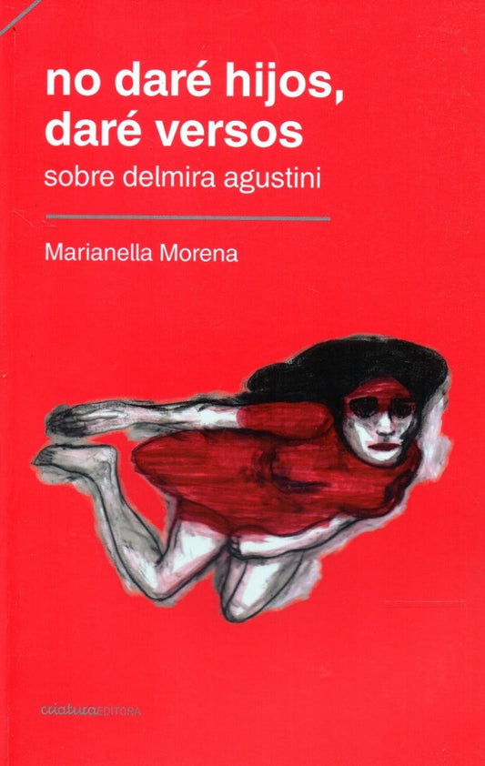 NO DARÉ HIJOS DARÉ VERSOS