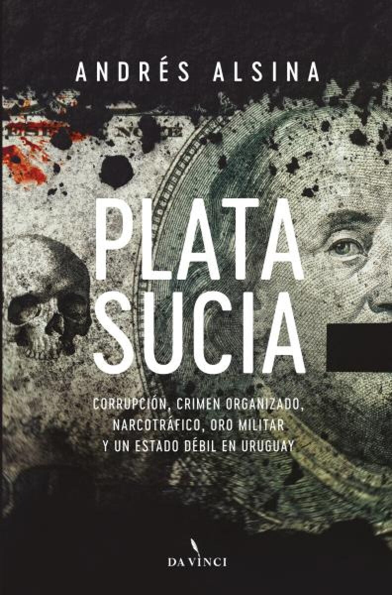 PLATA SUCIA - ALSINA, ANDRÉS