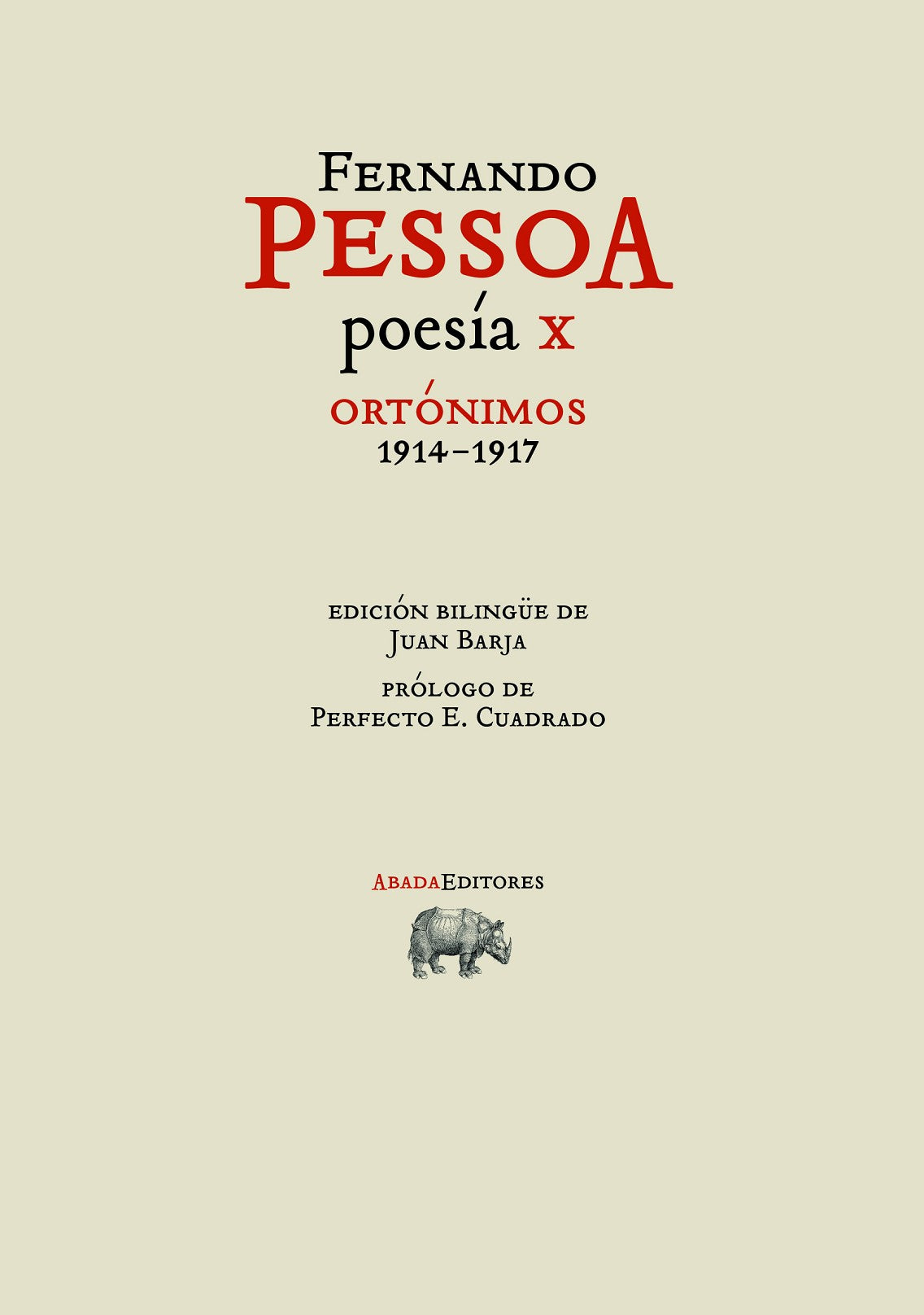 POESÍA X (ORTÓNIMOS 1914-1917) -  - ABADA EDITORES
